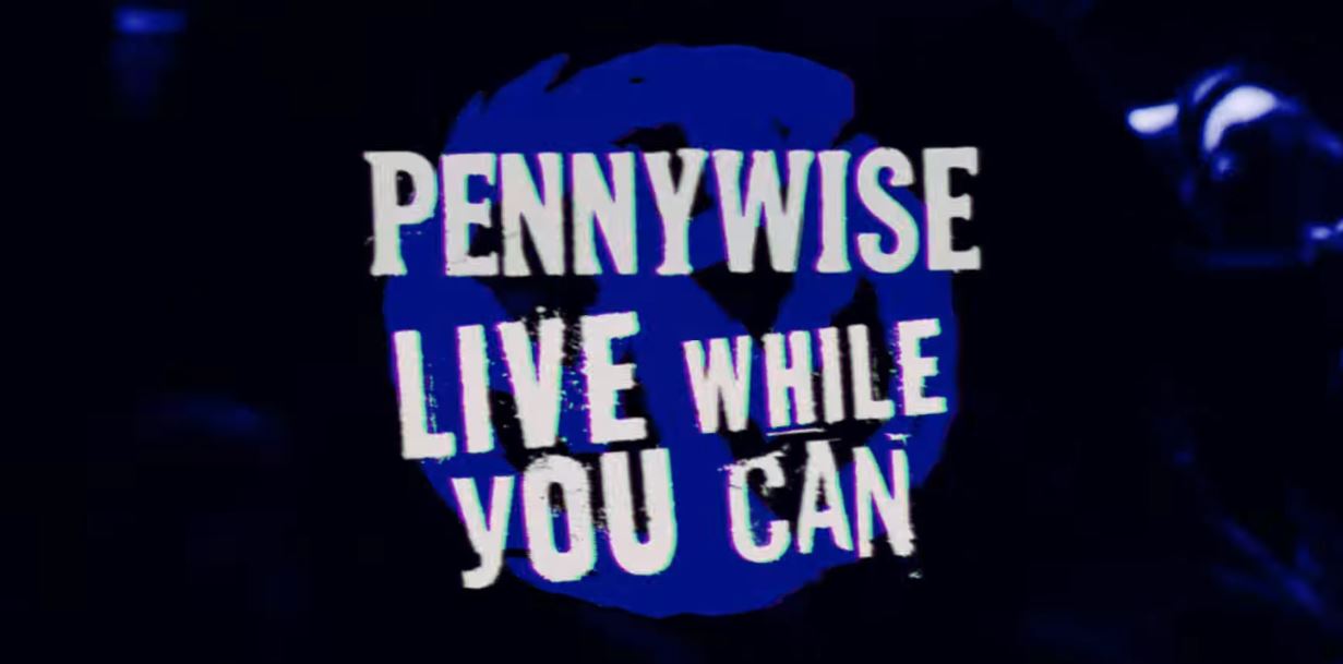 Pennywise - Live While You Can